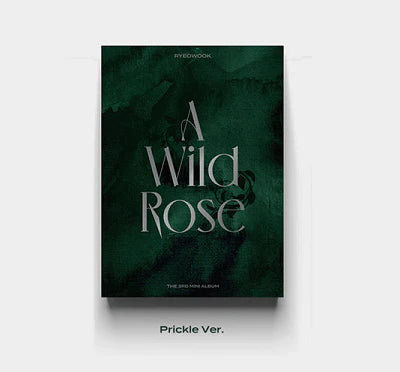 RYEOWOOK - A Wild Rose (3rd Mini Album)