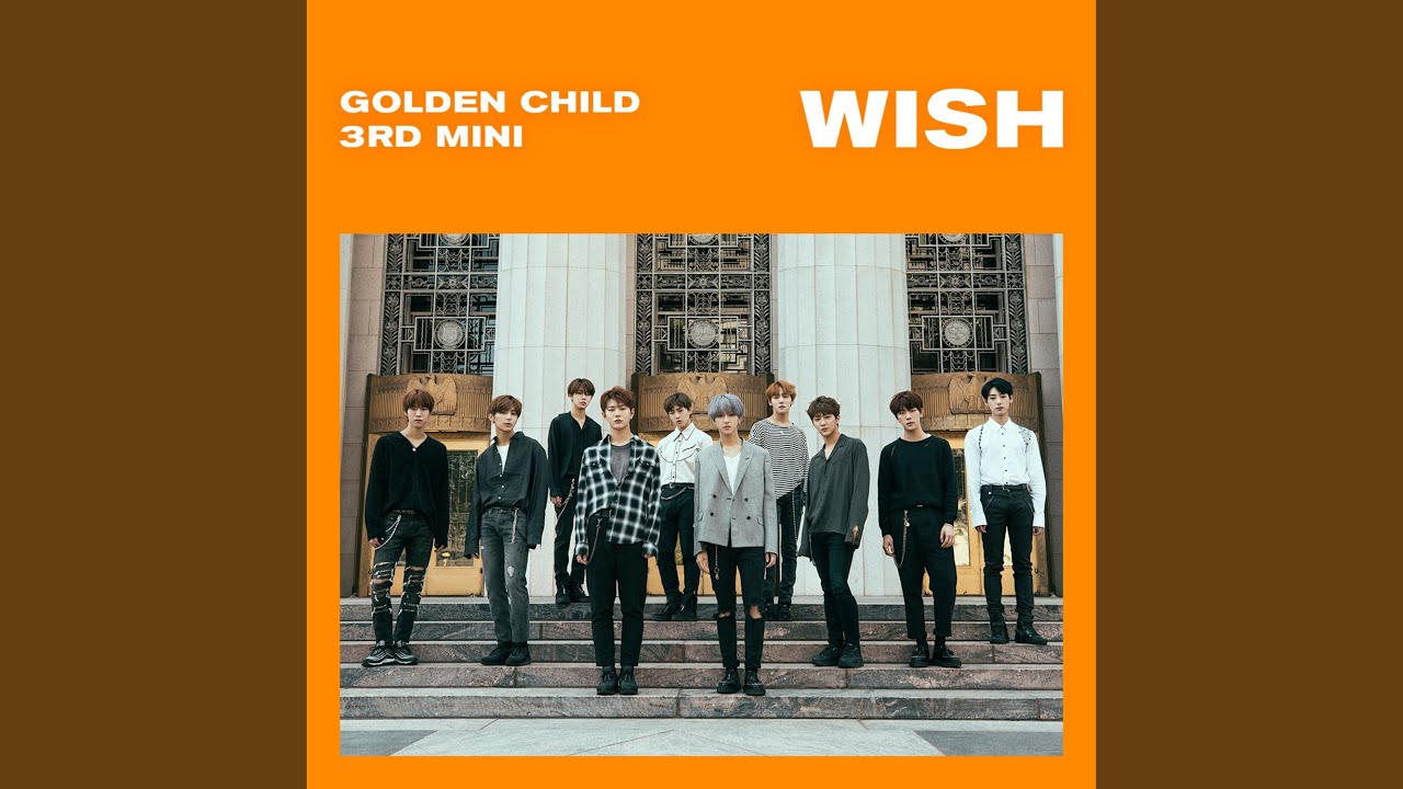 Golden Child - Wish